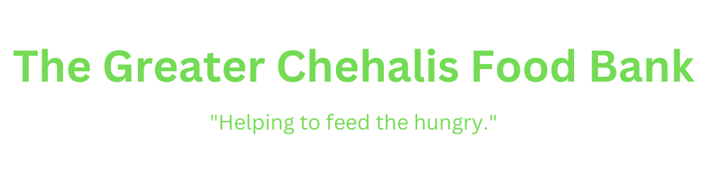 The Greater Chehalis Food Bank